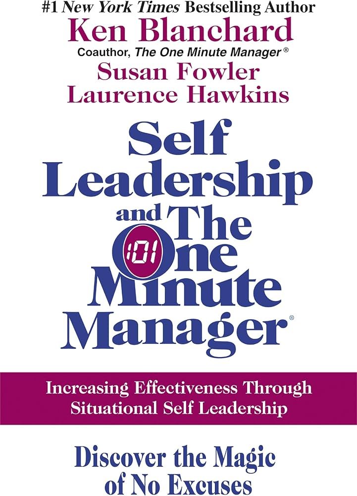 Self Leadership and the One Minute Manager: Key Lessons and Reflections